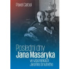 Poslední dny Jana Masaryka ve vzpomínkách Jaromíra Smutného - Pavel Carbol Poslední dny Jana Masaryka ve vzpomínkách Jaromíra Smutného - Pavel Carbol