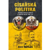 Císařská politika - Aleš Skřivan Císařská politika - Aleš Skřivan