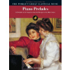 Piano Preludes - Intermediate/Advanced - veľká svetová klasická hudba pre klavír Piano Preludes - Intermediate/Advanced - veľká svetová klasická hudba pre klavír