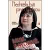 Nechtěla být první dámou Ivana Zemanová - Michaela Košťálová Nechtěla být první dámou Ivana Zemanová - Michaela Košťálová