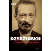 Dzeržinskij - Láska a revoluce - Sylwia Frolow Dzeržinskij - Láska a revoluce - Sylwia Frolow