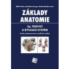 Základy anatomie. 3a. Trávicí a dýchací systém - Miloš Grim, Rastislav Druga, Ondřej Naňka, et al. Základy anatomie. 3a. Trávicí a dýchací systém - Miloš Grim, Rastislav Druga, Ondřej Naňka, et al.