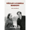 Václav a Kamila Bendovi - Alice Horáčková Václav a Kamila Bendovi - Alice Horáčková