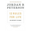 12 Rules for Life 12 Rules for Life