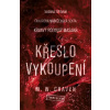 Křeslo vykoupení - M. W. Craven Křeslo vykoupení - M. W. Craven