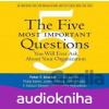 The Five Most Important Questions - Peter F. Drucker The Five Most Important Questions - Peter F. Drucker