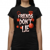 Friends don't lie – pre fanúšikov seriálu Stranger Things - dámske tričko s potlačou - Tričkový | L | Čierna | Dámske - super slim Friends don't lie – pre fanúšikov seriálu Stranger Things - dámske tričko s potlačou - Tričkový | L | Čierna | Dámske - super slim