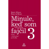 Minule, keď som (výnimočne) fajčil 3 - Remi Kloos, Pero le Kvet Minule, keď som (výnimočne) fajčil 3 - Remi Kloos, Pero le Kvet