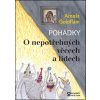 Pohádky O nepotřebných věcech a lidech (Arnošt Goldflam) Pohádky O nepotřebných věcech a lidech (Arnošt Goldflam)