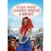 Velká kniha lidových obyčejů a nápadů - Martin Bestajovský Velká kniha lidových obyčejů a nápadů - Martin Bestajovský