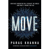 Move - Parag Khanna Move - Parag Khanna