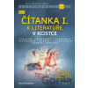 Nová čítanka I. k Literatuře v kostce pro střední školy - Jana Mrózková Nová čítanka I. k Literatuře v kostce pro střední školy - Jana Mrózková