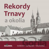Rekordy Trnavy - Daniel Kollár Rekordy Trnavy - Daniel Kollár