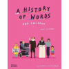 A History of Words for Children A History of Words for Children