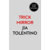 Trick Mirror Trick Mirror