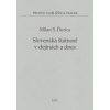 Slovenská štátnosť v dejinách a dnes - Ďurica Milan S. Slovenská štátnosť v dejinách a dnes - Ďurica Milan S.
