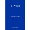 River - Esther Kinsky, Fitzcarraldo Editions River - Esther Kinsky, Fitzcarraldo Editions