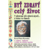 Byť zdravý celý život Byť zdravý celý život