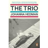 The Trio - Johanna Hedman, Penguin Books Ltd The Trio - Johanna Hedman, Penguin Books Ltd