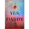 Yes, Daddy - Jonathan Parks-Ramage Yes, Daddy - Jonathan Parks-Ramage