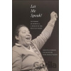 Let Me Speak! - Domitila Barrios de Chungara, Moema Viezzer Let Me Speak! - Domitila Barrios de Chungara, Moema Viezzer