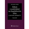 Zákon o podnikání na kapitálovém trhu - Aleš Králík Zákon o podnikání na kapitálovém trhu - Aleš Králík