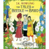 The Tales of Beedle the Bard - J.K. Rowling, Chris Riddell (ilustrácie) The Tales of Beedle the Bard - J.K. Rowling, Chris Riddell (ilustrácie)