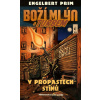 Boží mlýn s turbem 2 V propastech stínů - Prim Engelbert Boží mlýn s turbem 2 V propastech stínů - Prim Engelbert