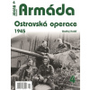 Armáda 4 - Ostravská operace 1945 - Ondřej Kolář Armáda 4 - Ostravská operace 1945 - Ondřej Kolář