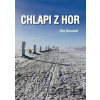 Chlapi z hor - Ota Bouzek Chlapi z hor - Ota Bouzek