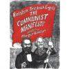 The Communist Manifesto - A Graphic Novel The Communist Manifesto - A Graphic Novel