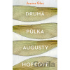 Druhá půlka Augusty Hopeové - Joanna Glen Druhá půlka Augusty Hopeové - Joanna Glen