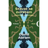 Stávat se zvířetem - Pozemská kosmologie - Abram David Stávat se zvířetem - Pozemská kosmologie - Abram David