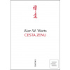 Cesta zenu (Alan W. Watts) Cesta zenu (Alan W. Watts)