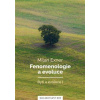 Fenomenologie a evoluce Fenomenologie a evoluce