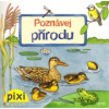 Poznávej přírodu (neuvedený autor)(Brožovaná) Poznávej přírodu (neuvedený autor)(Brožovaná)