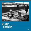 Ruth Orkin Ruth Orkin