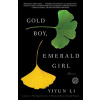 Gold Boy, Emerald Girl Gold Boy, Emerald Girl