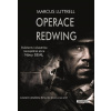 Operace Redwing - Marcus Luttrell Operace Redwing - Marcus Luttrell
