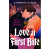 Love at First Bite - Katherine Dyson, HarperCollins Publishers Love at First Bite - Katherine Dyson, HarperCollins Publishers