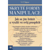 Skryté formy manipulace Skryté formy manipulace