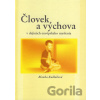 Človek a výchova v dejinách európskeho myslenia - Blanka Kudláčová Človek a výchova v dejinách európskeho myslenia - Blanka Kudláčová