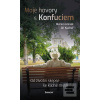 Moje hovory s Konfuciem (Jiří Kuchař, Marian Jelínek) Moje hovory s Konfuciem (Jiří Kuchař, Marian Jelínek)