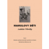Mamulovy děti - Větvička Ladislav Mamulovy děti - Větvička Ladislav