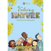 Valuing Nature : The Roots of Transformation - Holly McKelvey Robert Fish Valuing Nature : The Roots of Transformation - Holly McKelvey Robert Fish