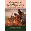 Cheyennes at Dark Water Creek Cheyennes at Dark Water Creek