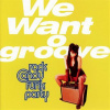 CD Rock Candy Funk Party - WE WANT GROOVE CD Rock Candy Funk Party - WE WANT GROOVE