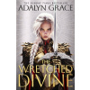 The Wretched Divine The Wretched Divine