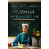 An Amish Schoolroom - Amy Clipston, Shelley Shepard Gray, Kathleen Fuller An Amish Schoolroom - Amy Clipston, Shelley Shepard Gray, Kathleen Fuller