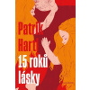 15 roků lásky - Hartl Patrik 15 roků lásky - Hartl Patrik